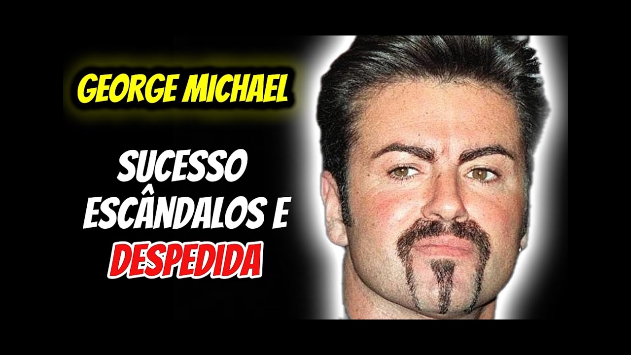 A Trajet&oacute;ria e o Tr&aacute;gico Fim de George Michael