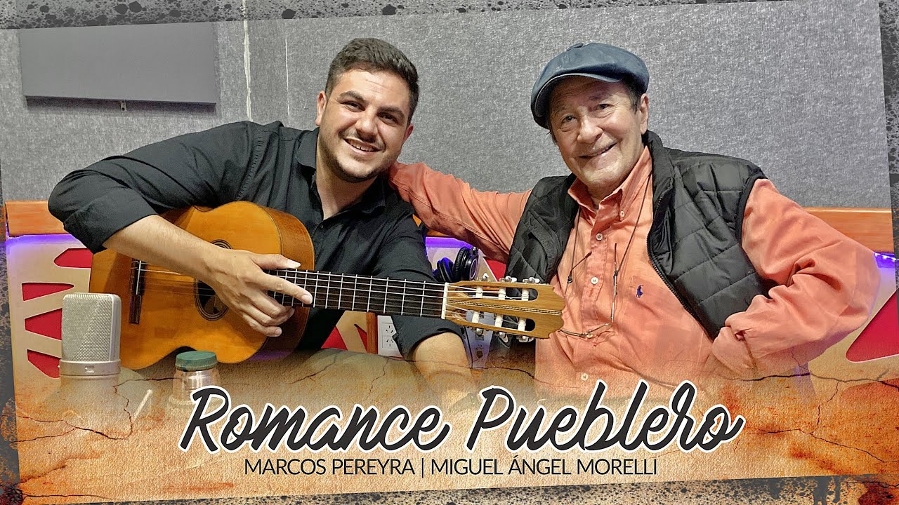 Marcos Pereyra y Miguel Angel Morelli | Romance Pueblero