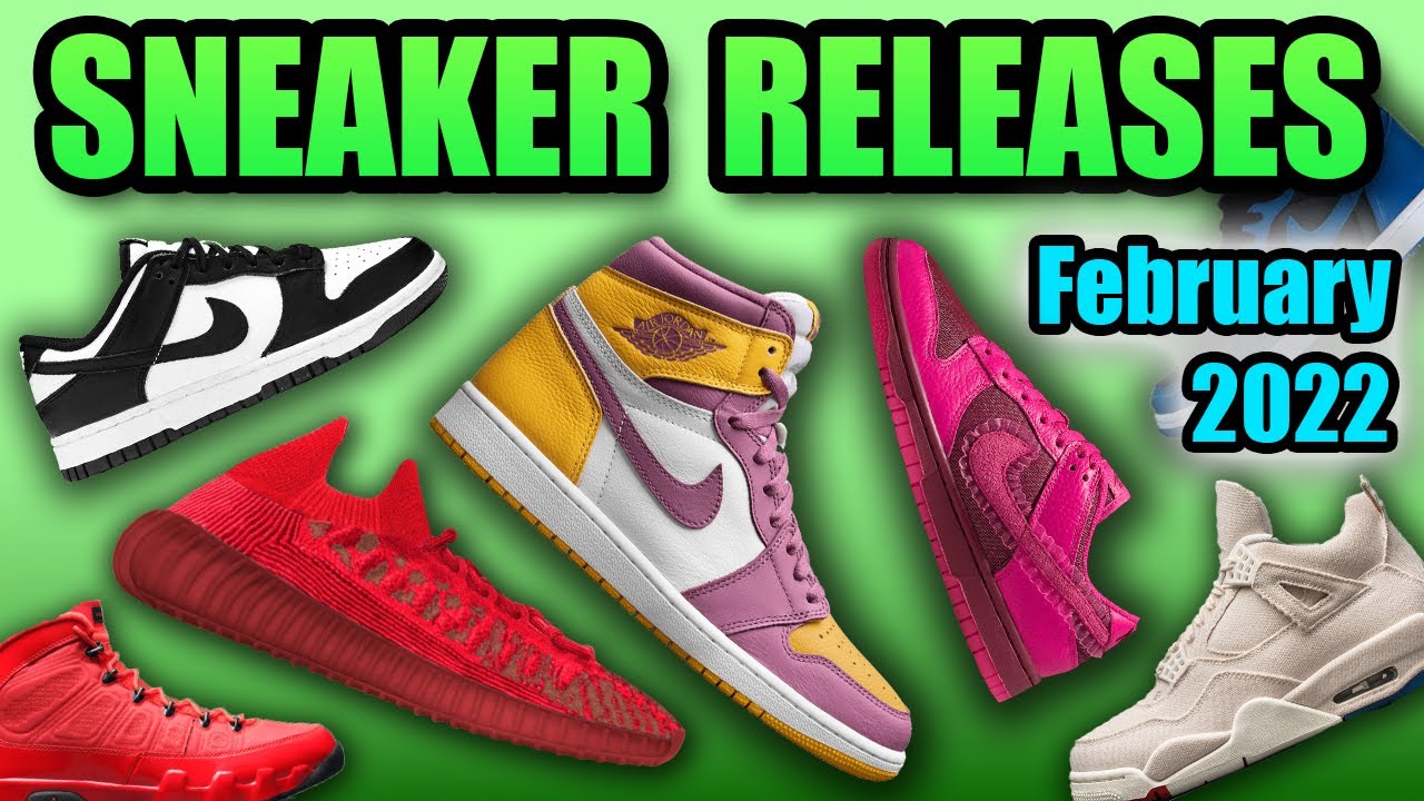 The BEST Sneaker Releases In FEBRUARY 2022