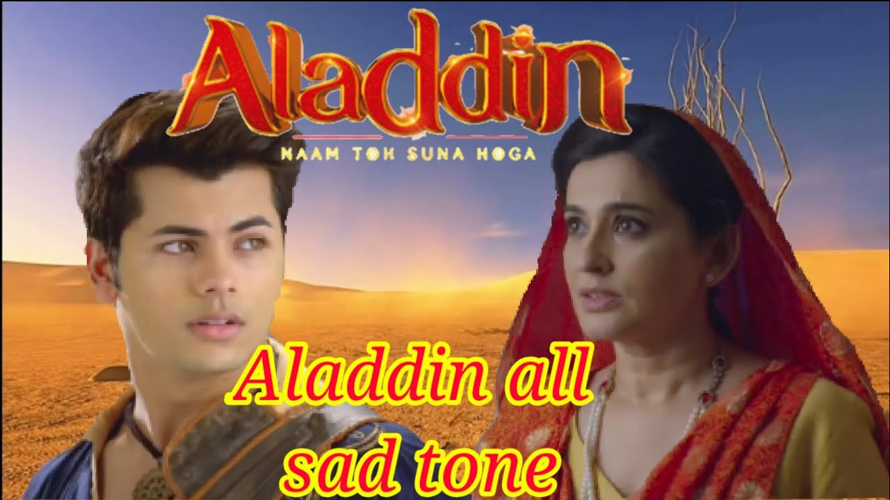 Aladdin (name to suna hoga) all sad music 🎶🎵