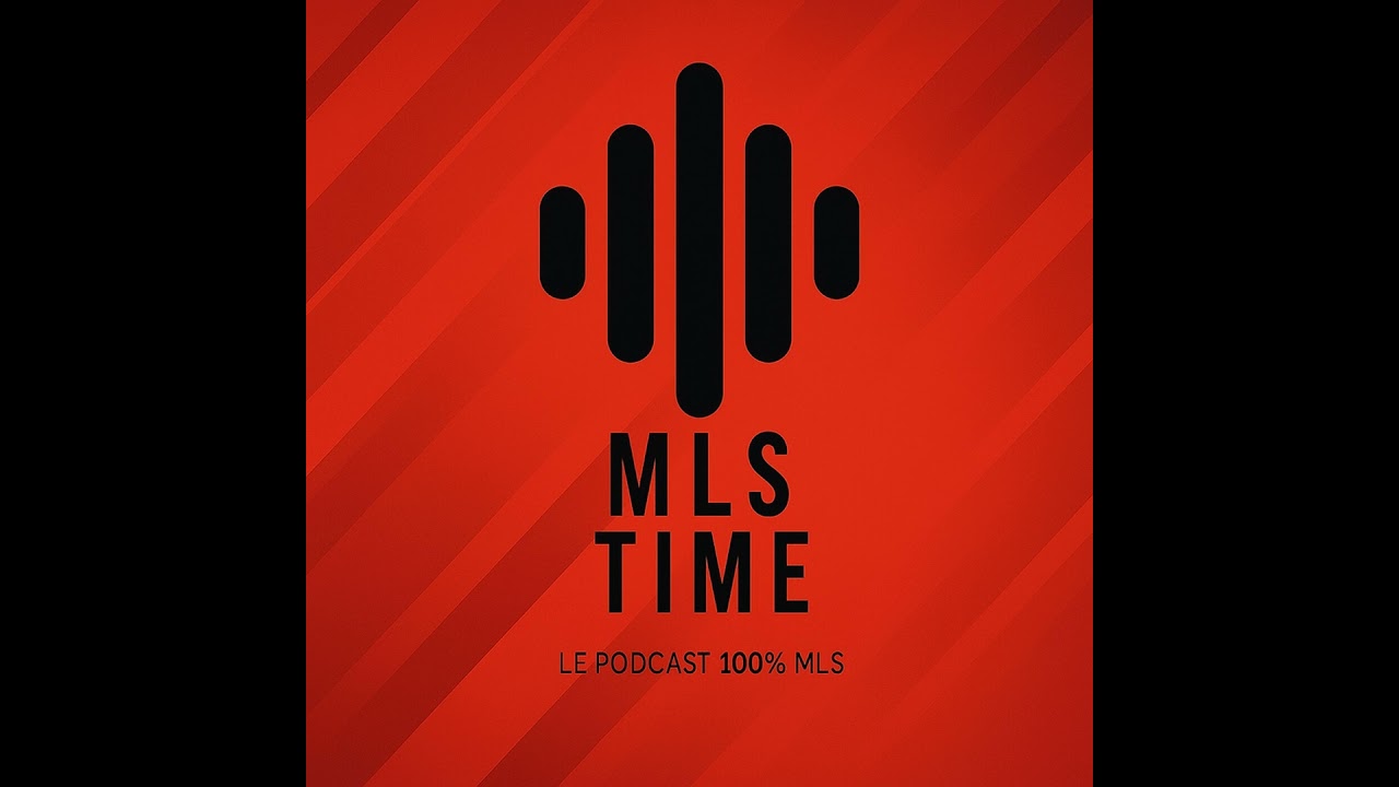 MLS Time - Episode 45 - Actus MLS + Présentation de la J31