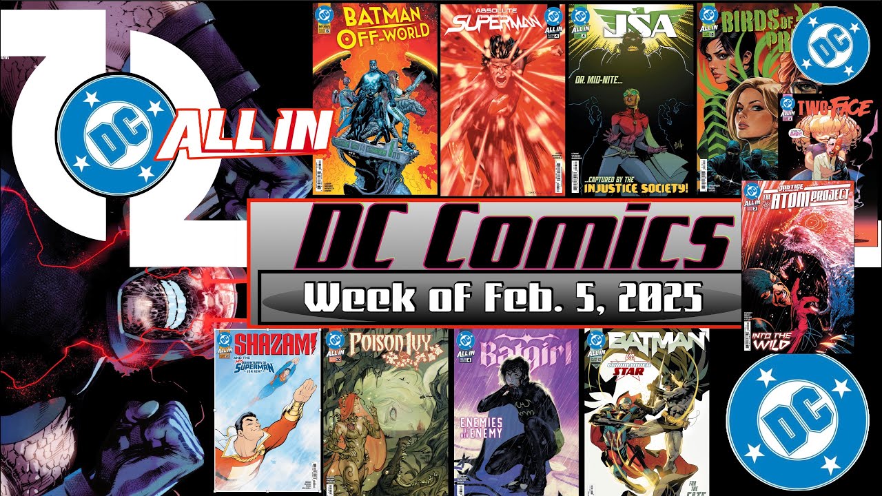 DC Comics - February 5, 2025 - Absolute Superman 4; Batman: Offworld finale! Poison Ivy!  Batgirl!