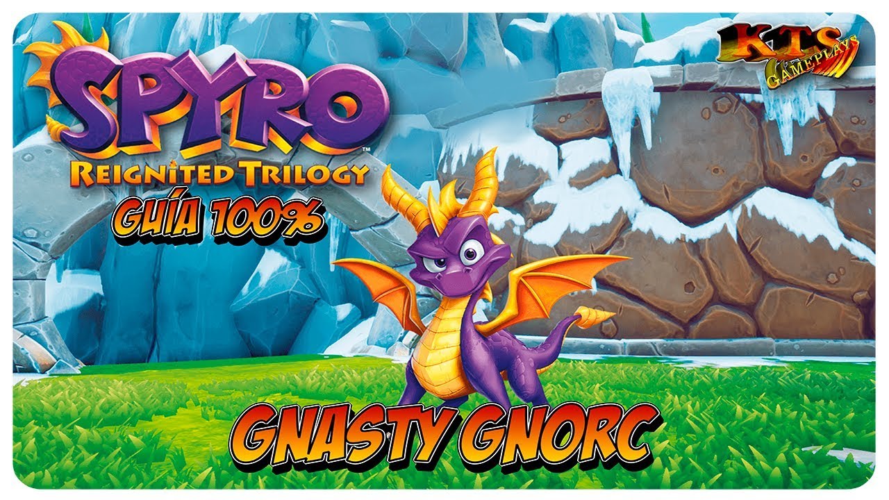 SPYRO THE DRAGON: REIGNITED. | #32: GNASTY GNORC. [GUÍA 100%]