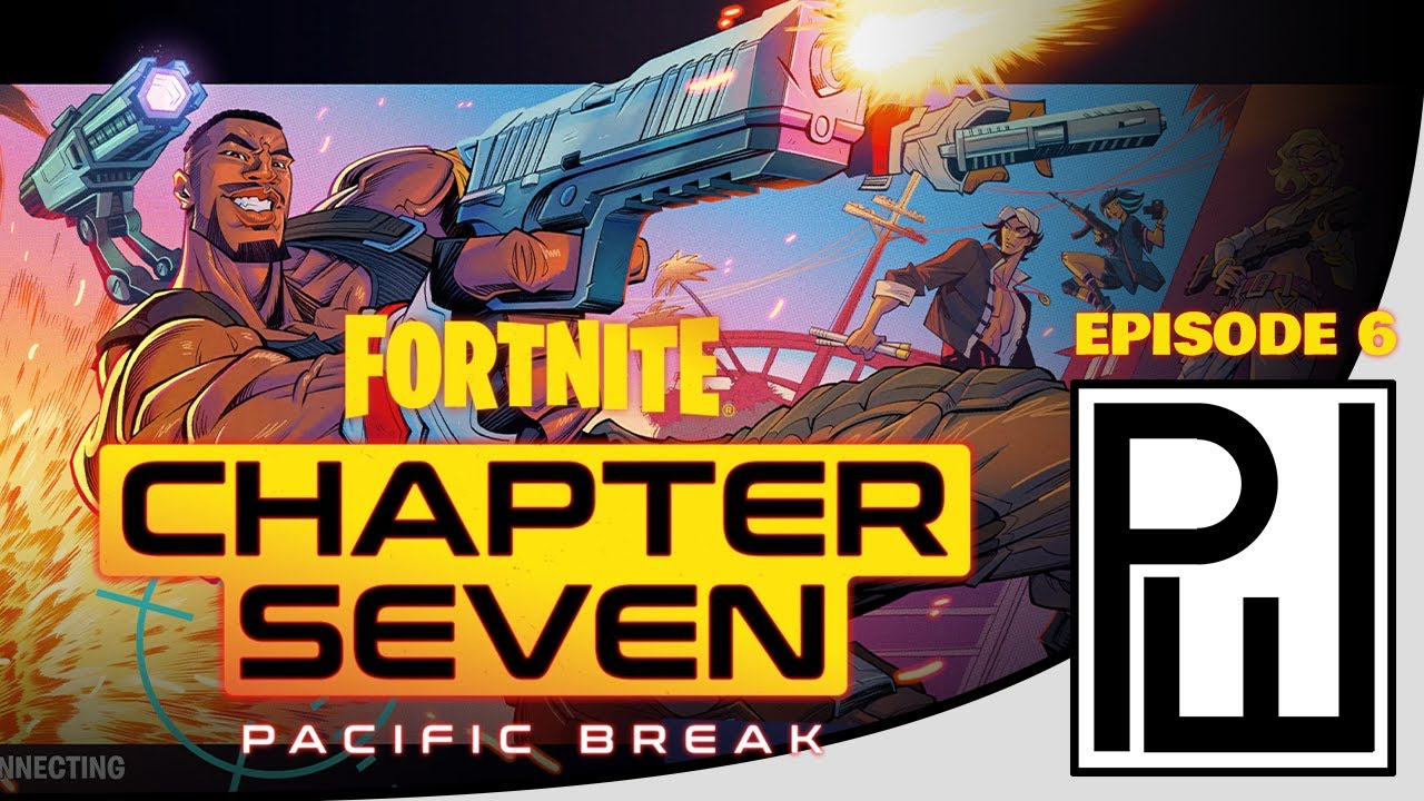 Fortnite C7S1 Pacific Break: Episode 6 - GET IN THE VAN | PW Presents Gaming