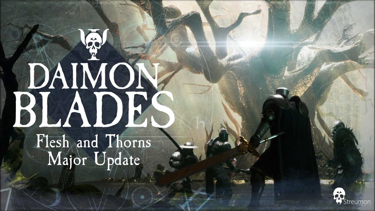 DAIMON BLADES: Flesh & Thorns Major Update