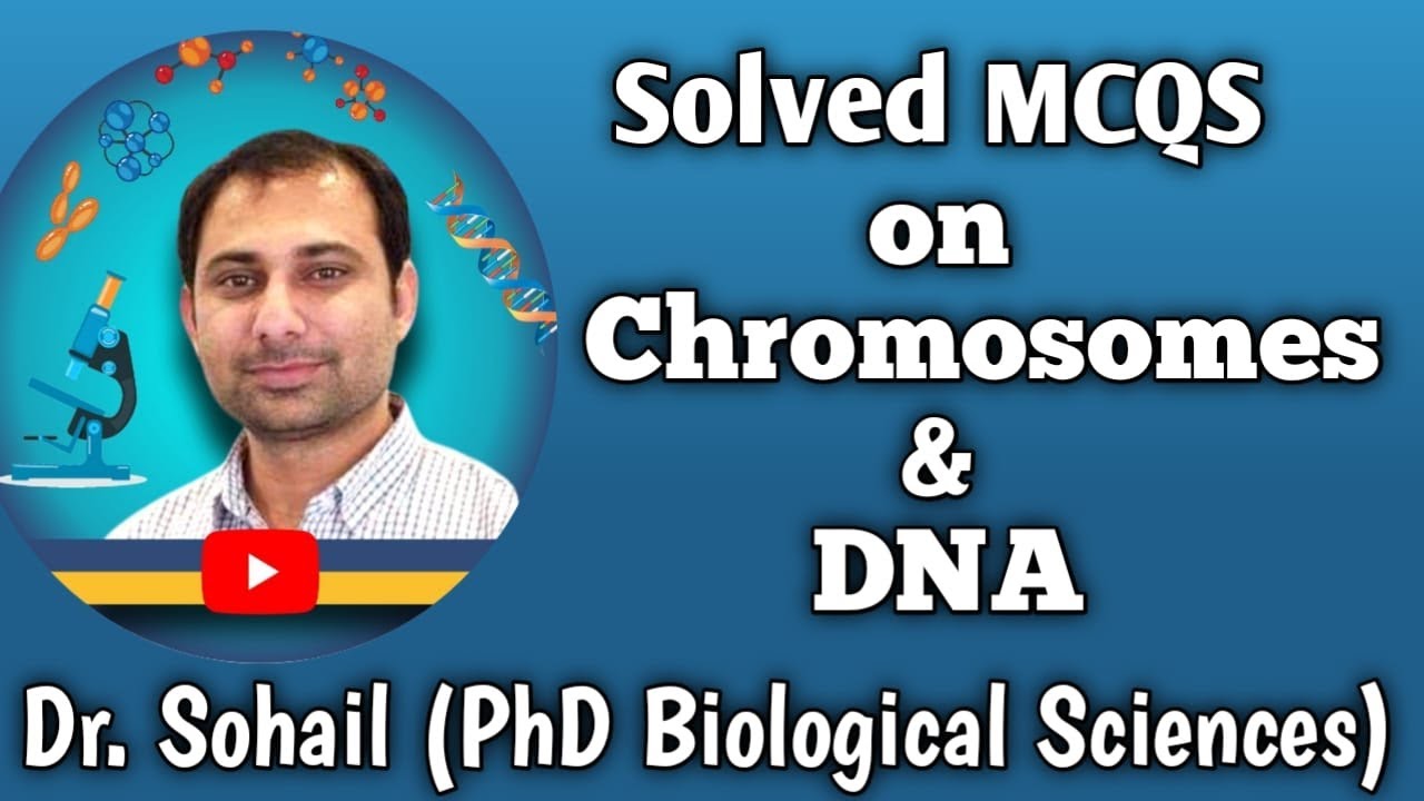 Important MCQS on Chromosomes and DNA | MDCAT | PPSC Lecturer Exams | Dr Sohail