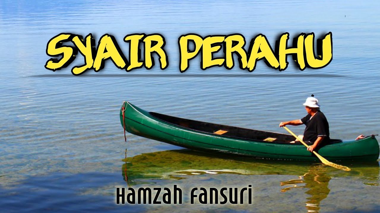 Syair Perahu || Hamzah Fansuri || #BiarAllahSayang