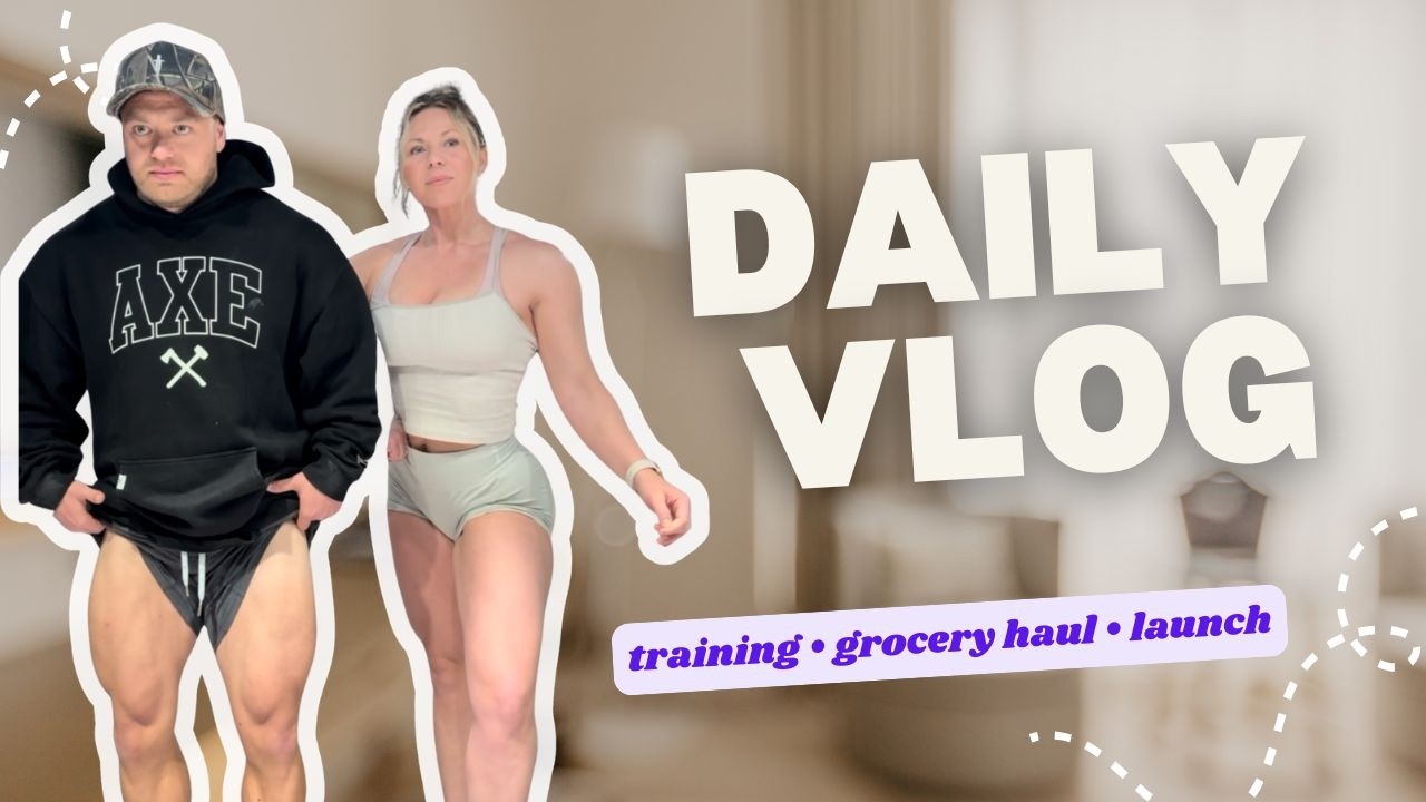 A Weekend in Our Life: Training, Grocery Haul & Business Launch
