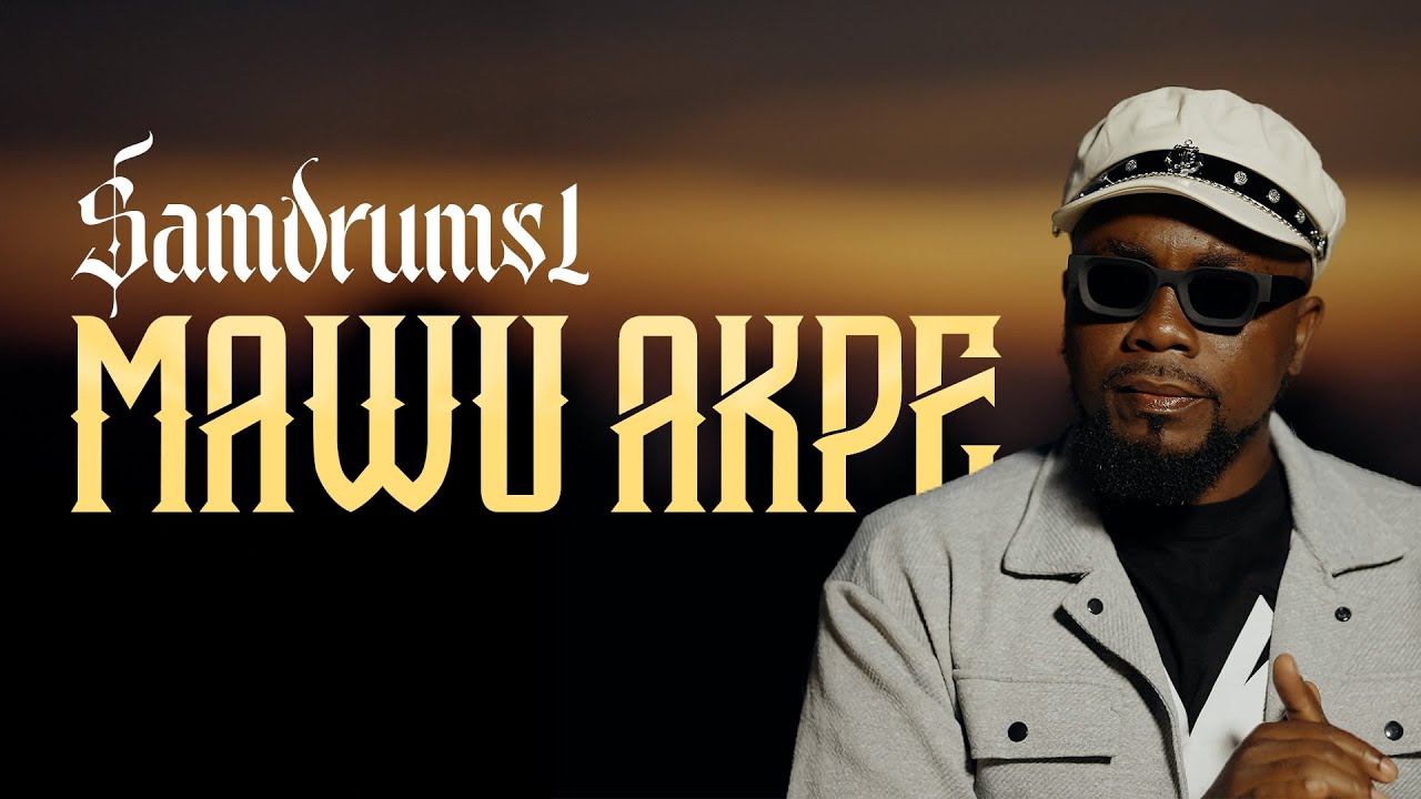 Samdrums1 - Mawu Akpe (Official Video)