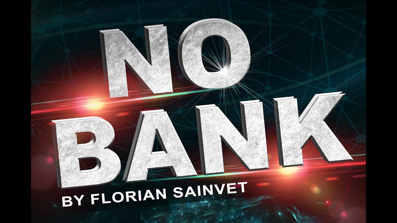 No Bank By Florian Sainvet