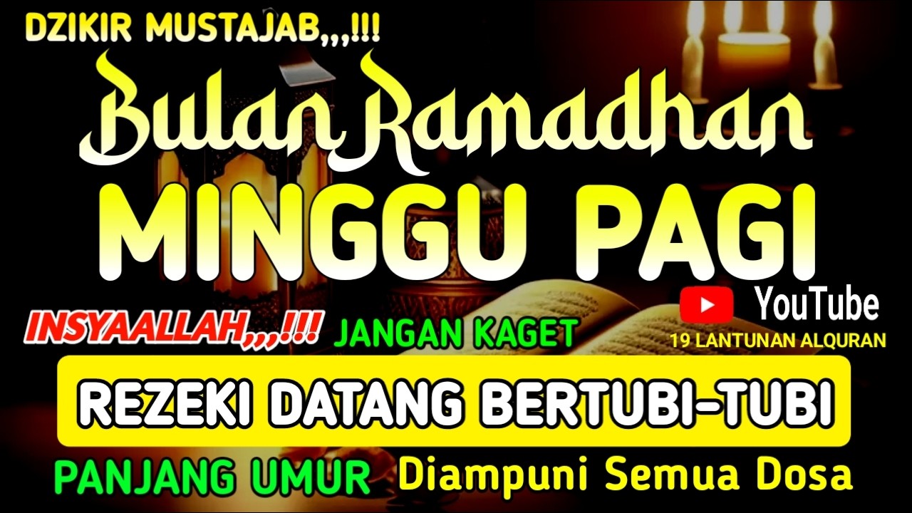 Dzikir Pagi Hari Minggu Mustajab | InsyaAllah Rezeki Datang Bertubi Tubi...! Dzikir Pagi