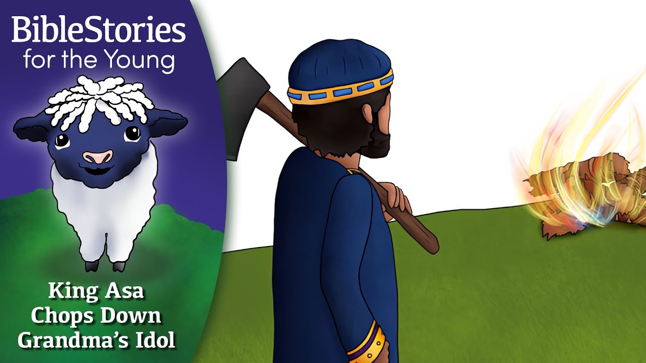 Day 118 King Asa Chops Down Grandma's Idols  ~ Daily Bible Stories for Children and Little Learners