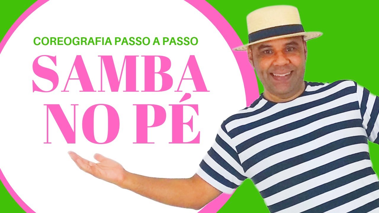 AULA DE SAMBA NO PÉ - COREOGRAFIA PASSO A PASSO
