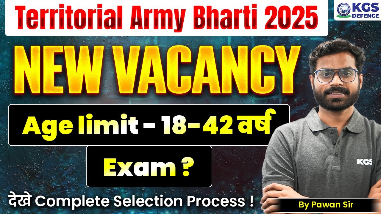 New Vacancy Territorial Army Bharti 2025 Age Limit 18-42 वर्ष Exam ? देखे Complete Selection Process