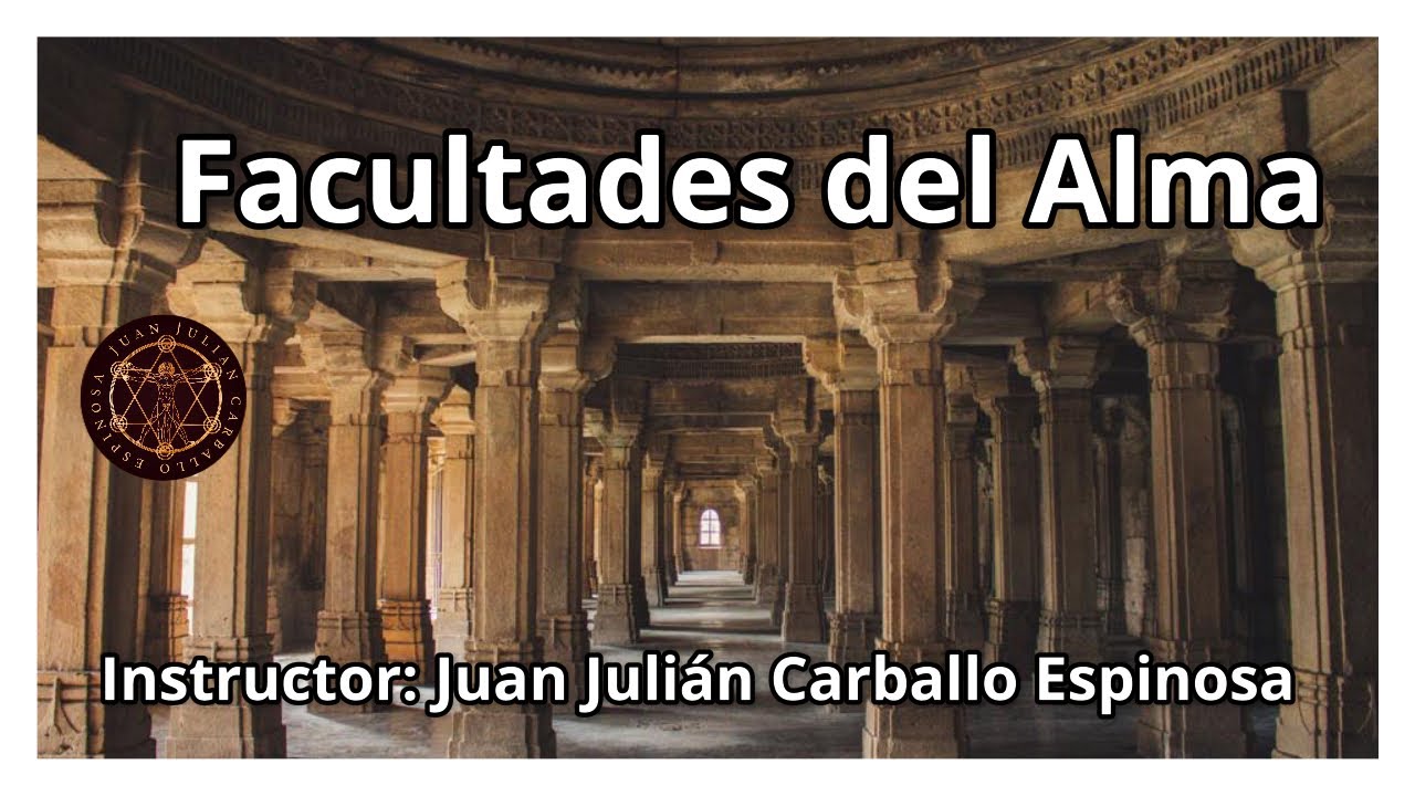 Las Facultades del Alma