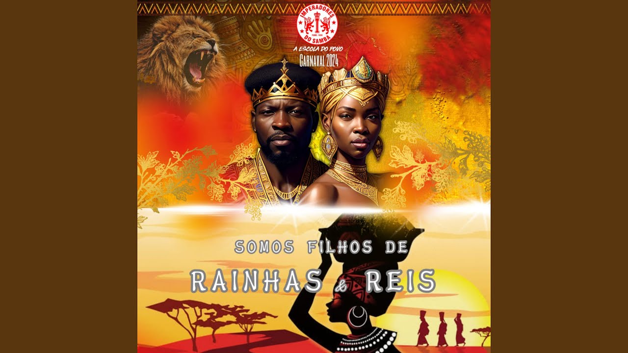 Somos Filhos de Rainhas & Reis