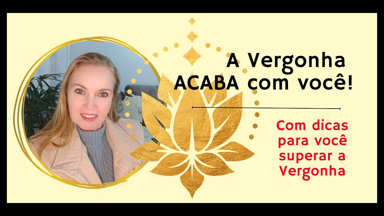 A Vergonha acaba com você! Com dicas para você superar a Vergonha