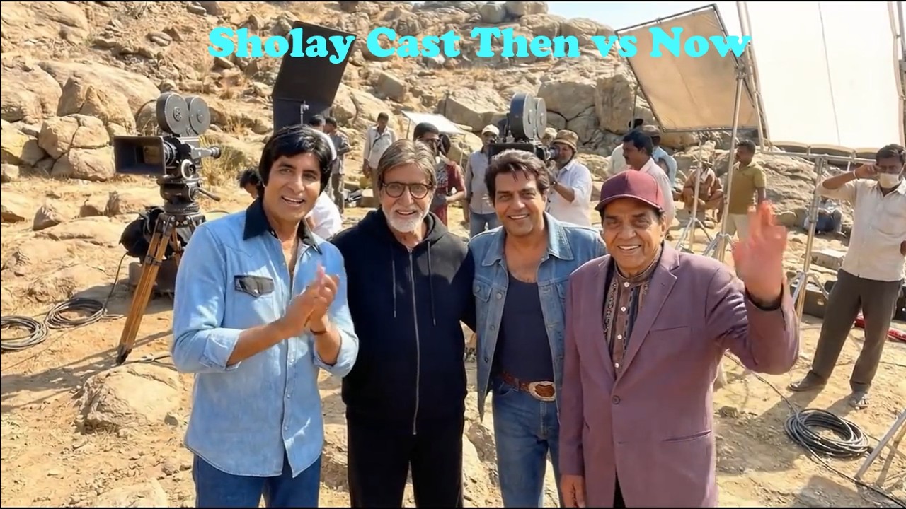 Sholay Movie Cast Then vs Now