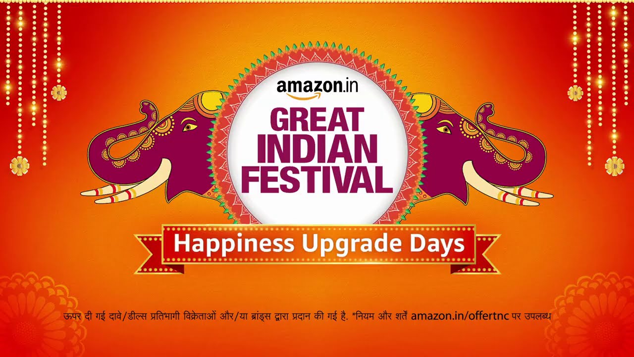 Amazon Great Indian Festival - Happiness Upgrade Days
