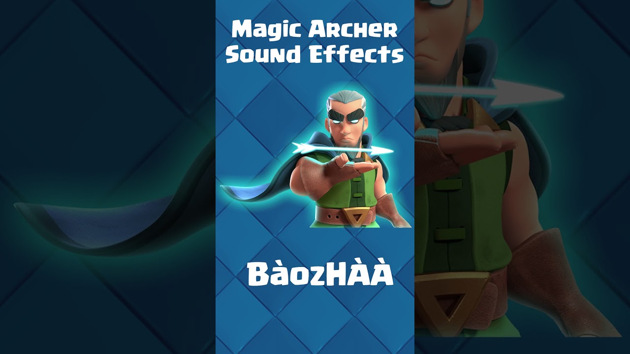 Clash Royale - All Magic Archer sound effects #clashroyale #supercell #clashroyalememes #magicarcher