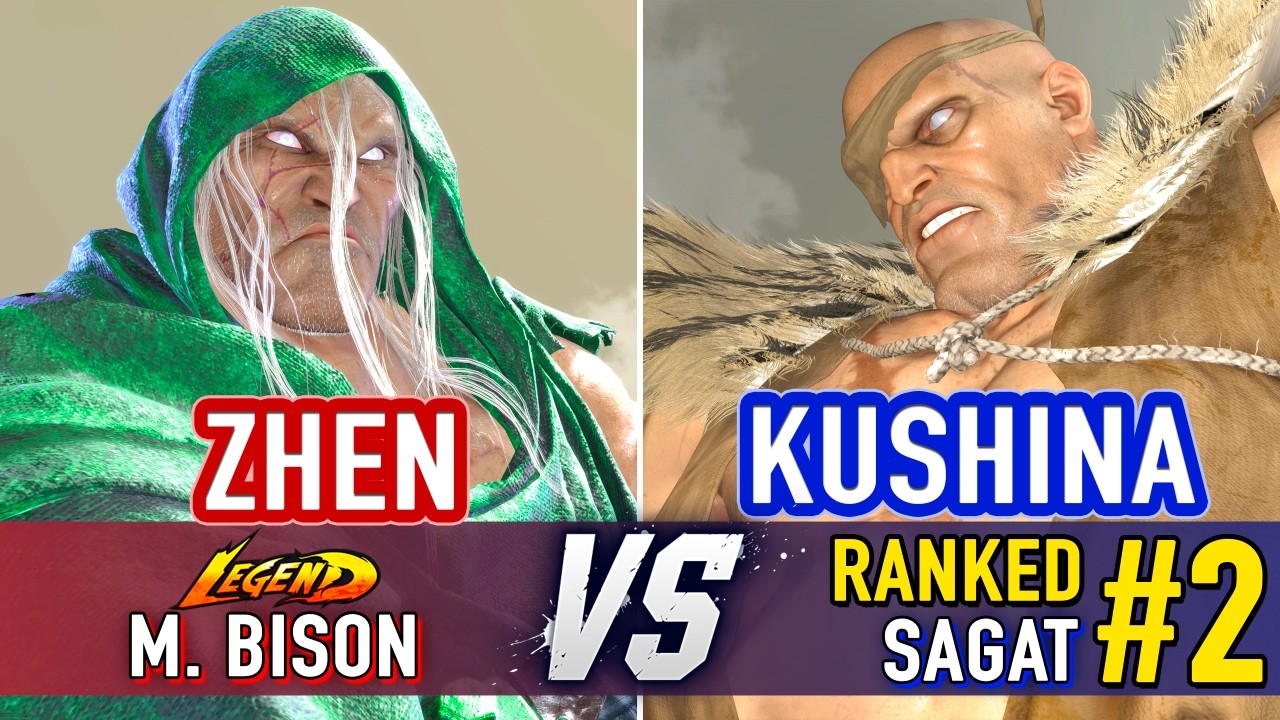 SF6 🤜 ZHEN (M.Bison) vs KUSHINA (#2 Ranked Sagat) 🤛 SF6 High Level Gameplay