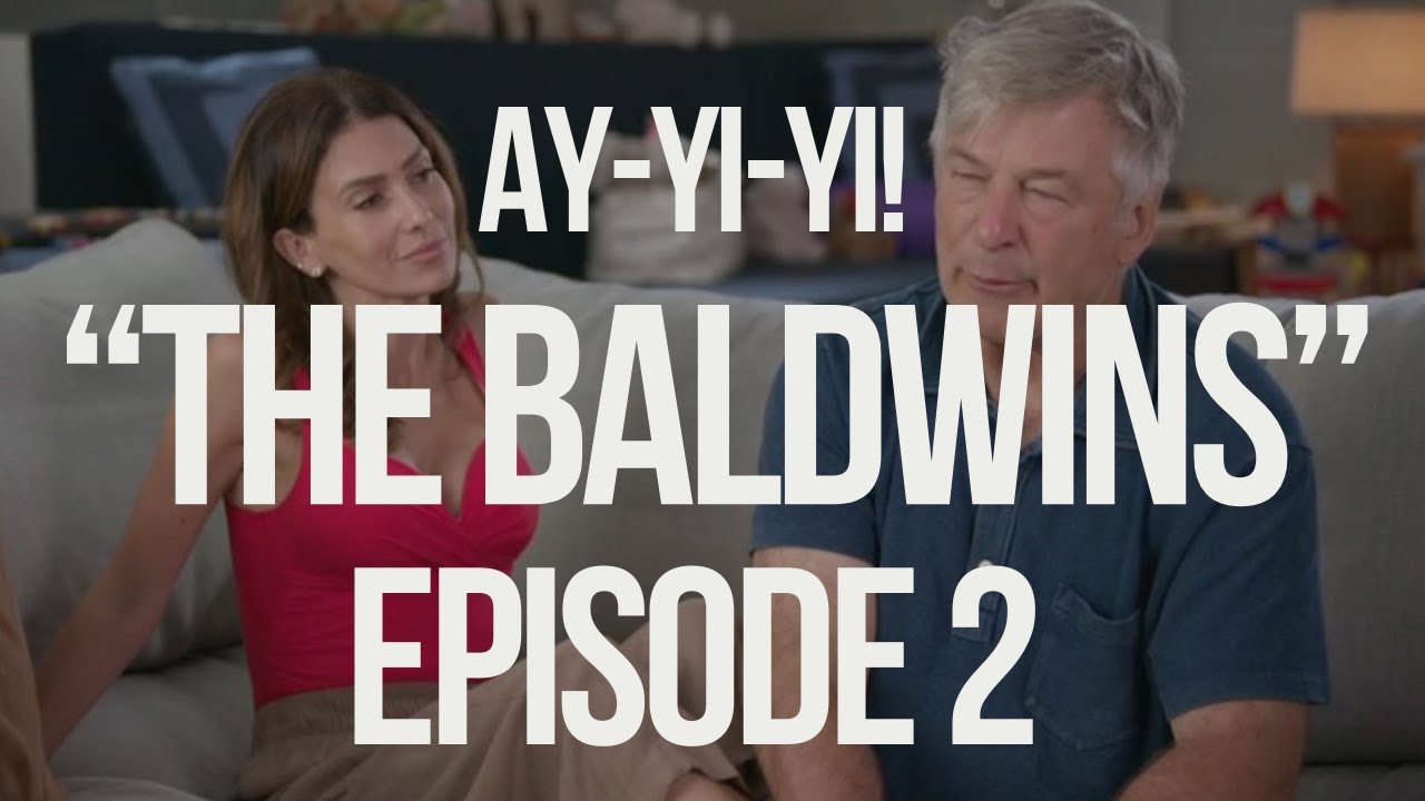 The Baldwins Episode 2 Recap: Aye Dios Mio!