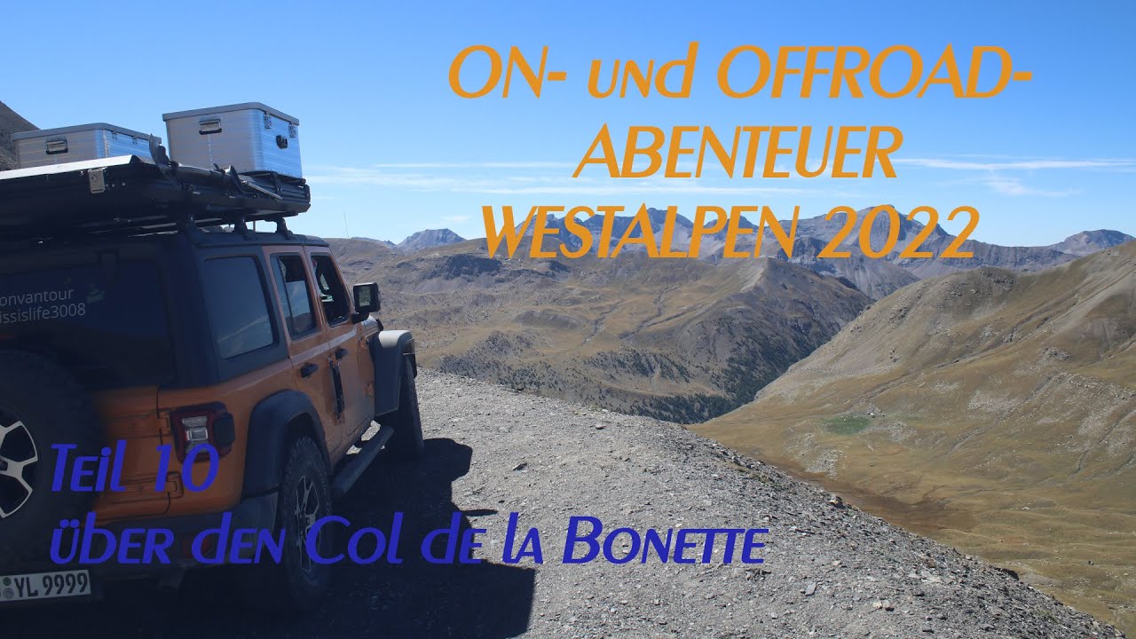 Abenteuer Westalpen   Teil 10 - Col de la Bonette