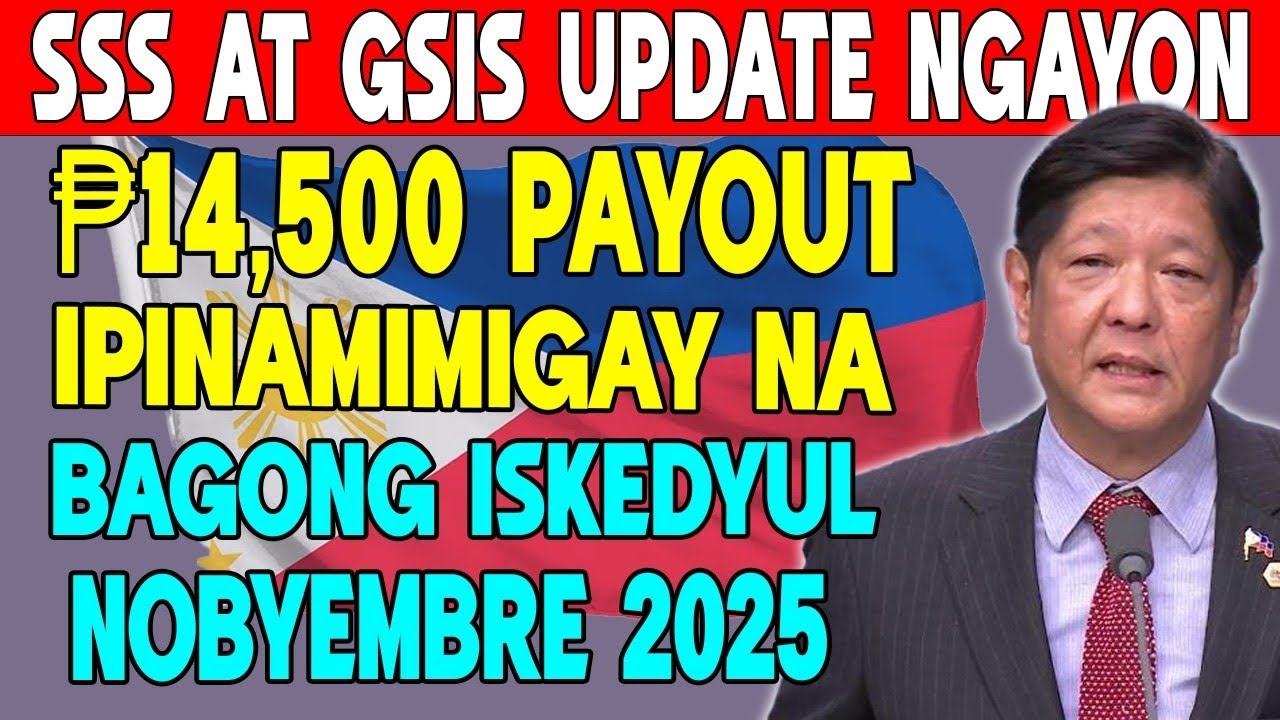 SSS&ndash;GSIS Update Nobyembre 2025: ₱14,500 Payout + Bagong Iskedyul at Updates, Ipinamimigay Na!