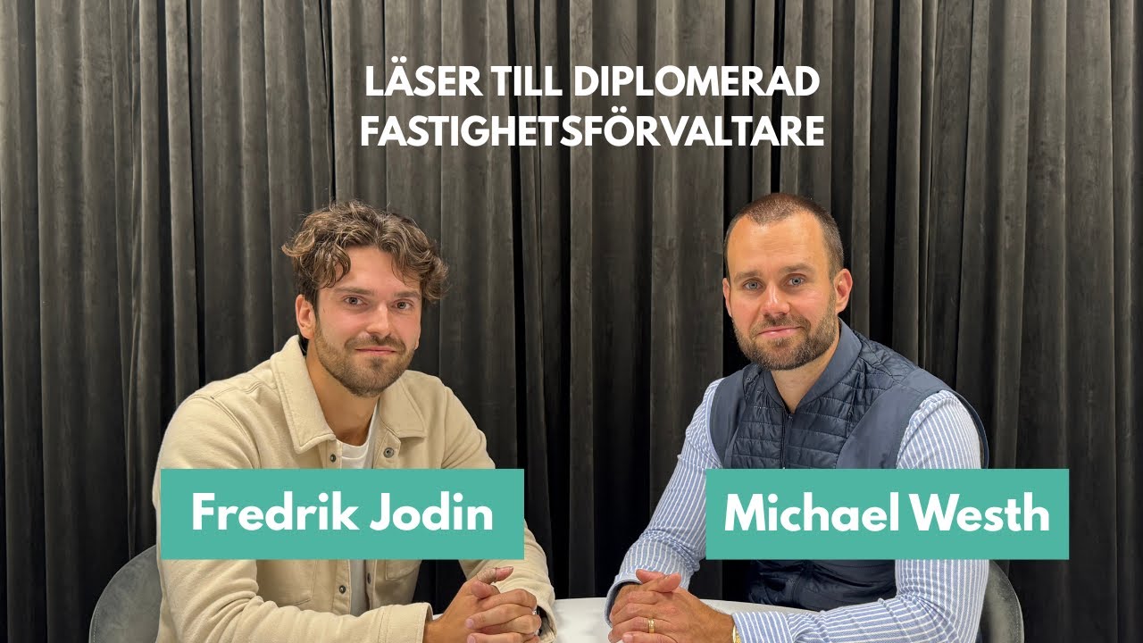 Studenter berättar - Diplomerad fastighetsförvaltare