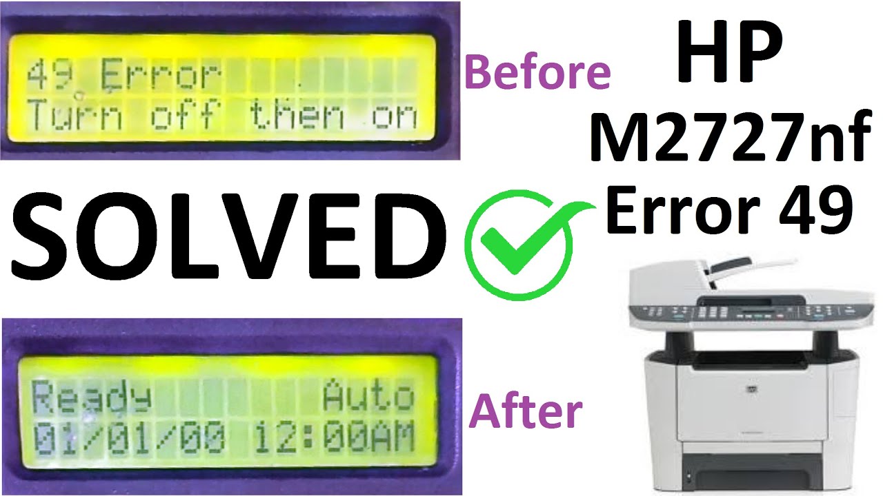 HP Printer M2727nf  Error 49 | Turn Off Then On Message Show Problem Solution