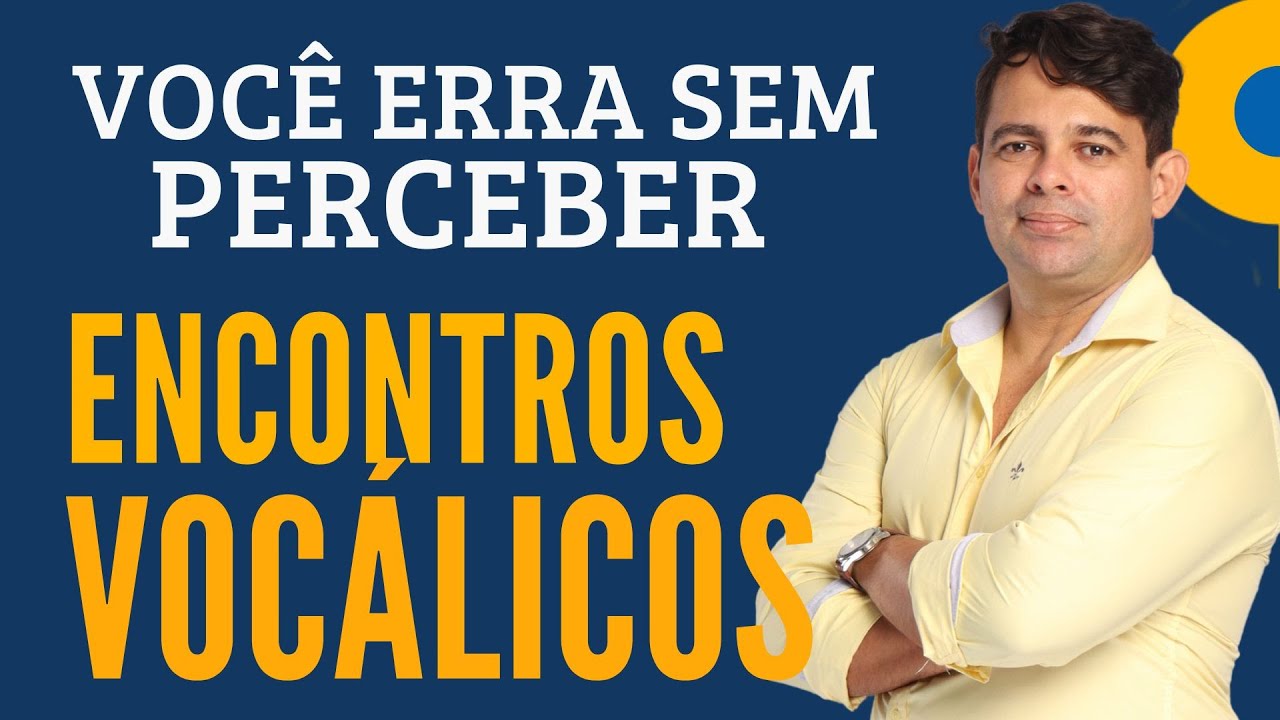 ENCONTROS VOCÁLICOS | O QUE SÃO E COMO SE CLASSIFICAM | PROFESSOR ARTUR GOMES -ARTURIZANDO
