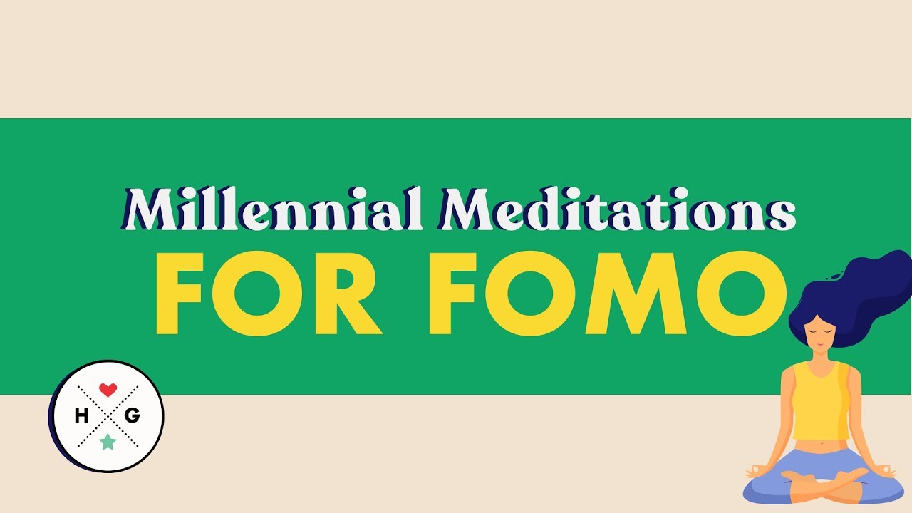 FOMO | Millennial Meditations | HelloGiggles
