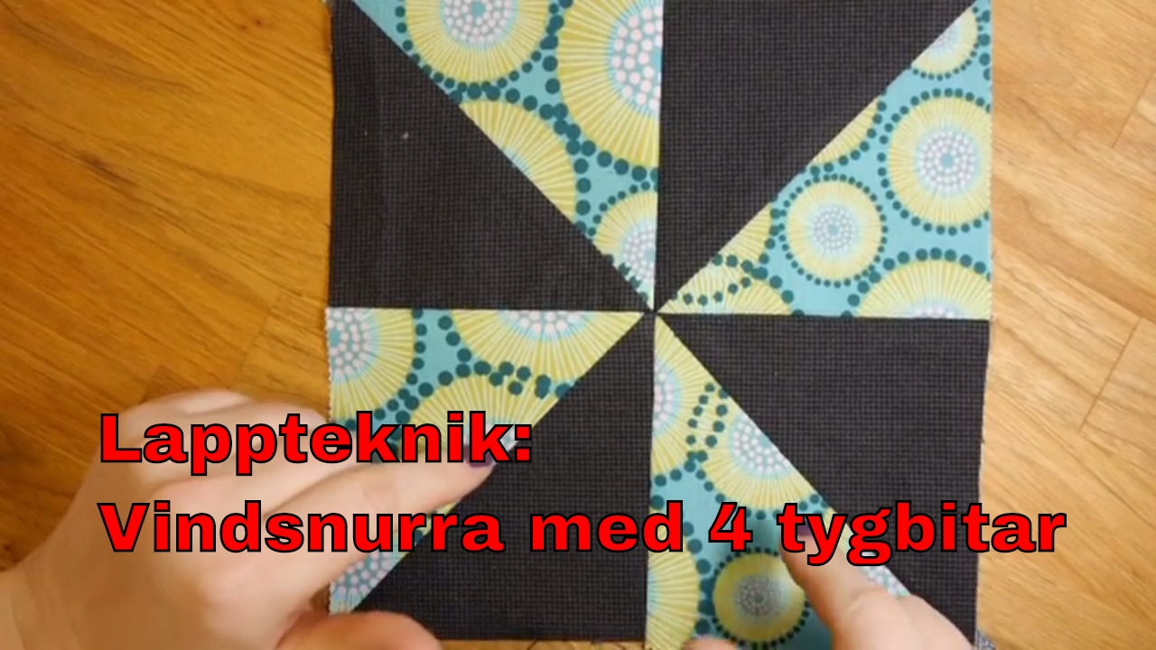 Lappteknik: Vindsnurra. Med 4 tygbitar.