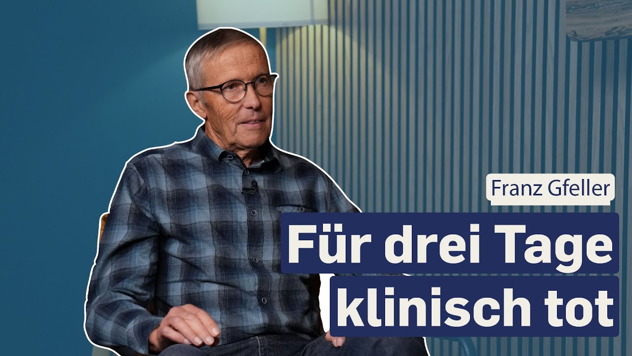 Langzeit-Lektionen, die Franz Gfeller aus dem Nahtoderlebnis lernte