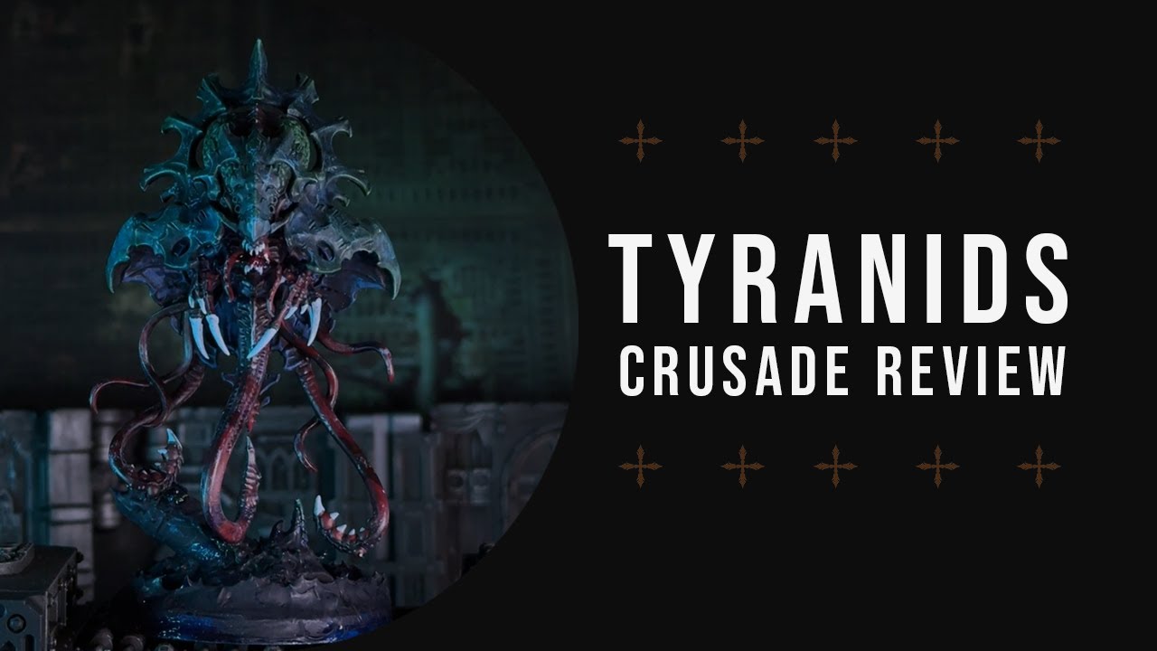Devour the Galaxy! | Tyranids | Crusade Rules Review