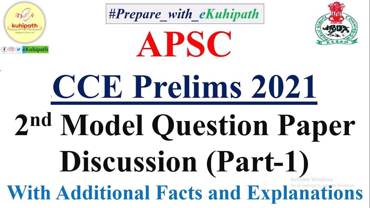 APSC CCE Prelims 2021 | 2nd Model Question Paper Analysis | Part 1 | GS Paper I