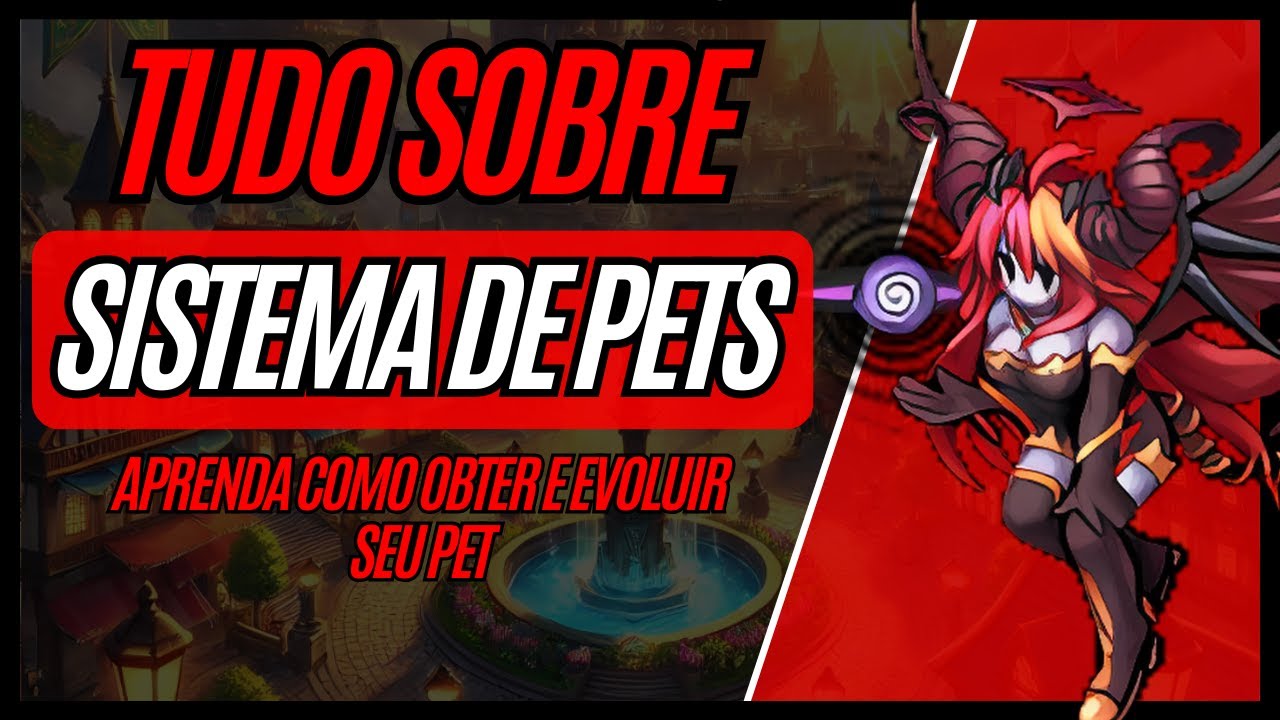 Como OBTER e EVOLUIR seus PETS no Ragna4th