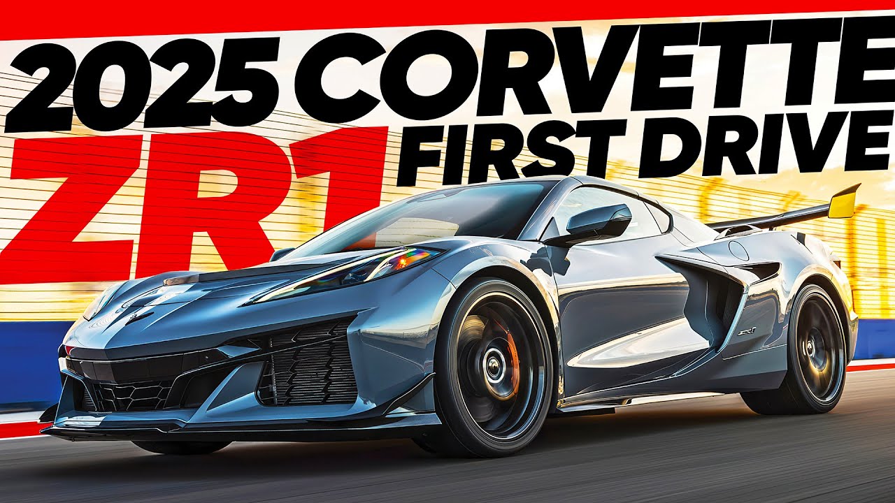 2025 Chevrolet Corvette ZR1 First Drive: Absurdity and Then Some