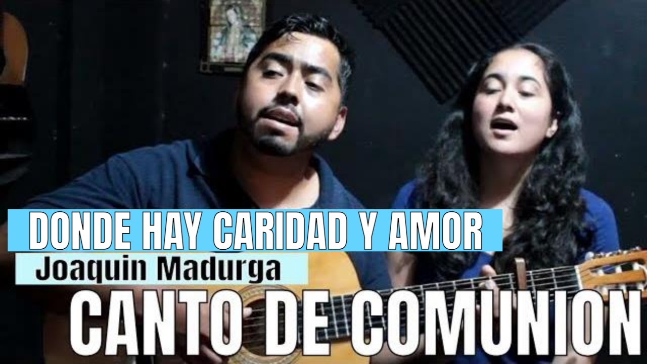 Donde hay caridad y amor - Sinai / Canto de Comunion XXII Domingo del Tiempo Ordinario