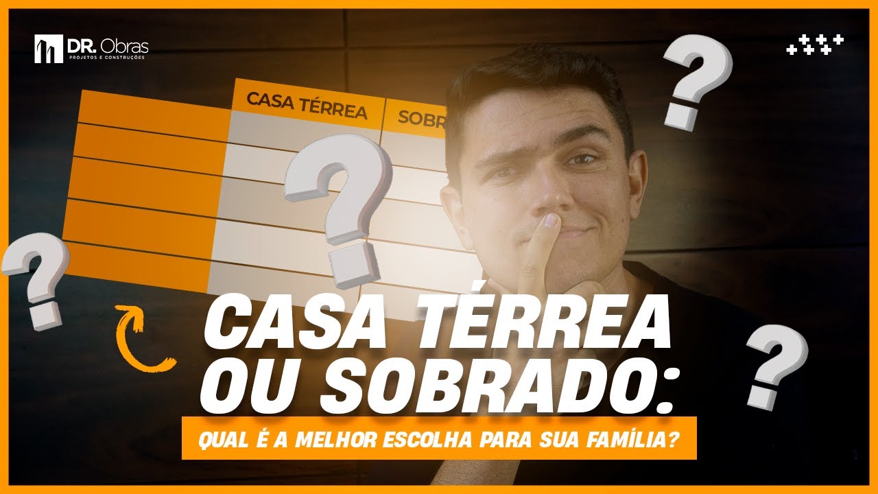 CASA TÉRREA ou SOBRADO? | DR. Obras