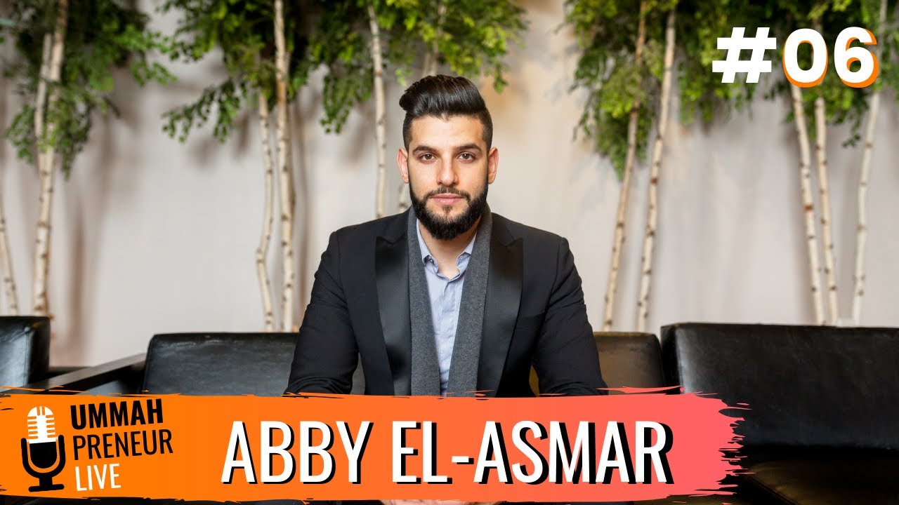 From College Dropout To Serial Entrepreneur w/ Abby El-Asmar | Ummahpreneur Live #6