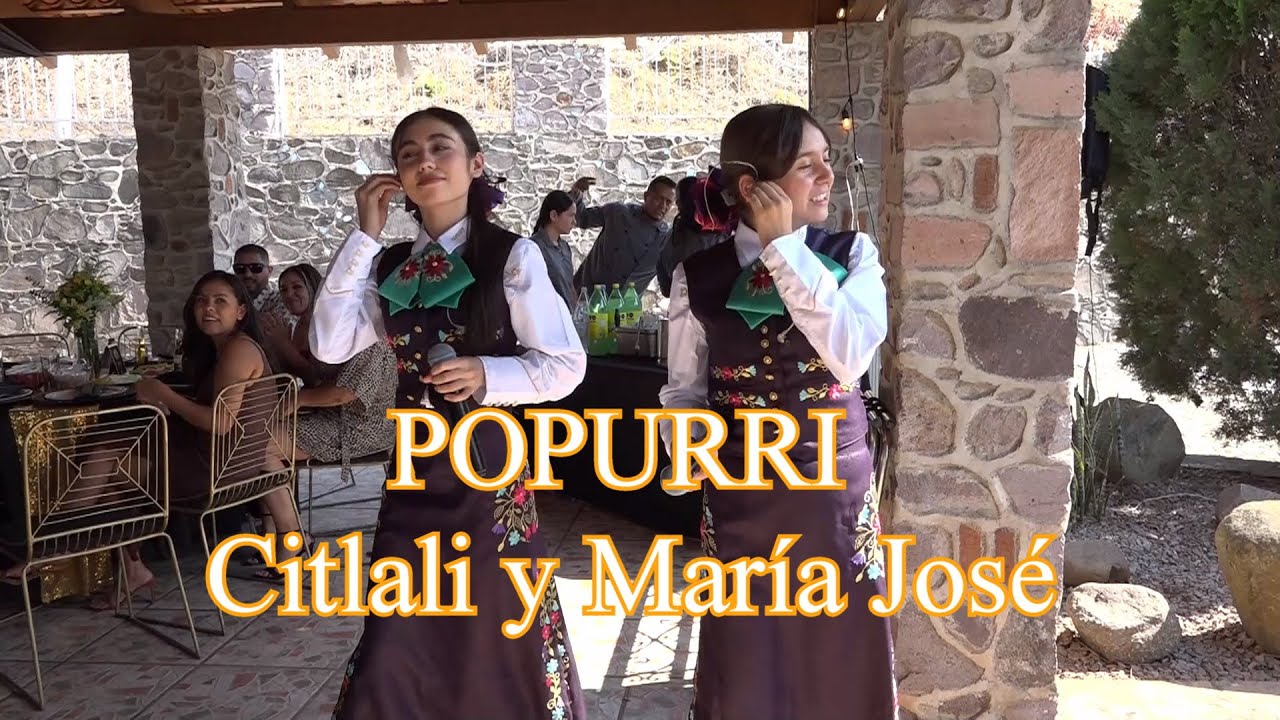 Popurri Citlali y María José