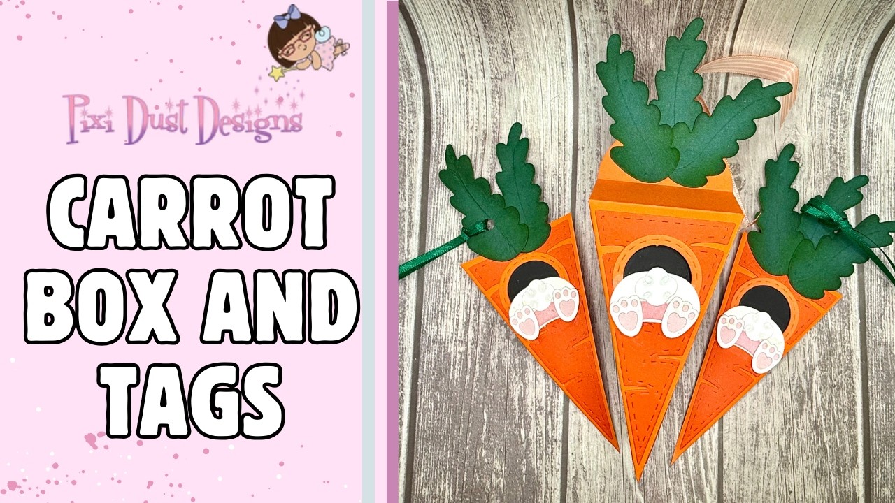 Carrot Treat Box and Tags with Pixi Dust Designs