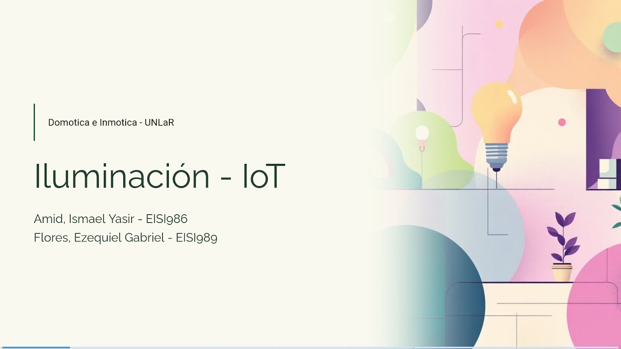 Presentaci&oacute;n Sistema iluminaci&oacute;n IoT - Domotica UNLaR 2025