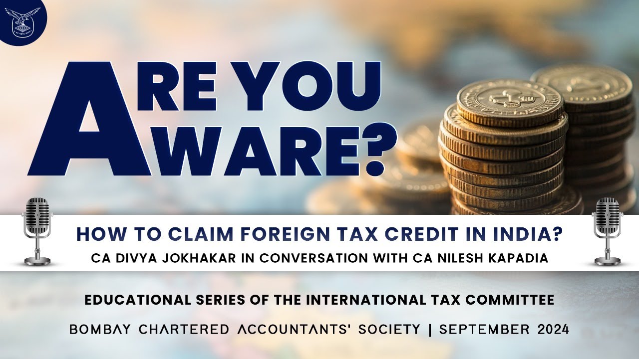 Are You Aware? How to claim Foreign Tax Credit in India?