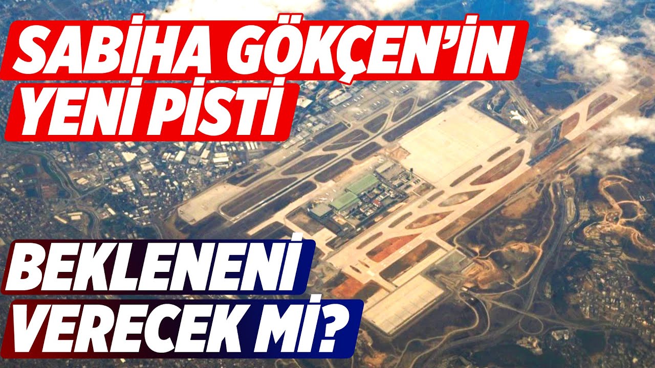 SABİHA GÖKÇEN'İN YENİ PİSTİ TRAFİĞİ İKİ KATINA ÇIKARACAK MI? | Kaptan Baha