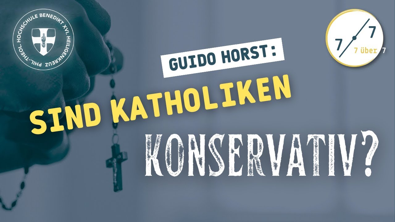 Sind Katholiken konservativ? Beobachtungen eines katholischen Journalisten | Mag. Guido Horst