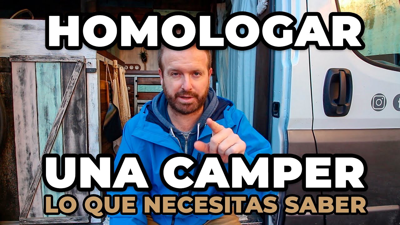 HOMOLOGAR una FURGONETA CAMPER  Preguntas Frecuentes