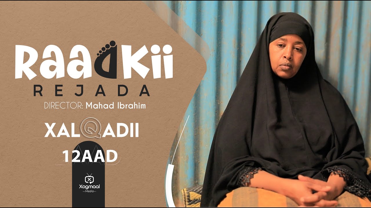 MUSASALKA RAADKII REJADA   XALQADDA 12 AAD
