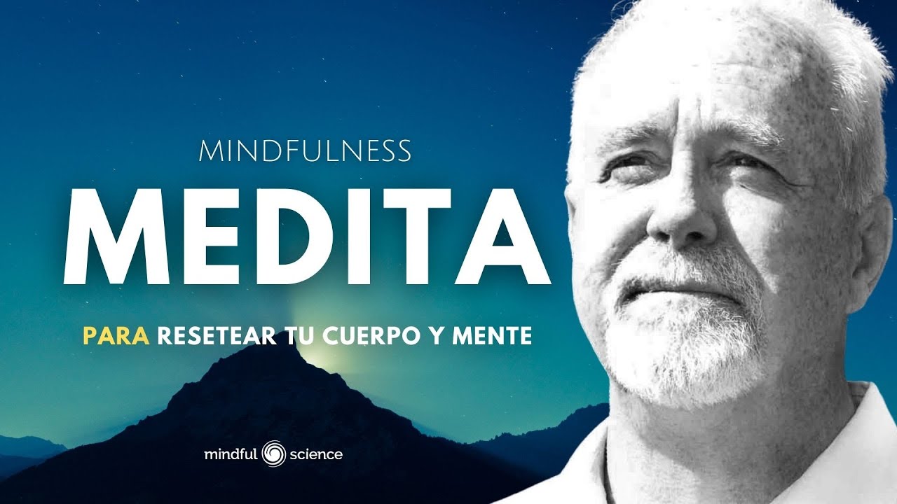 🎧EMOCIONES POSITIVAS para RESETEAR TU CUERPO Y MENTE: Meditación Guiada💙Mindfulness